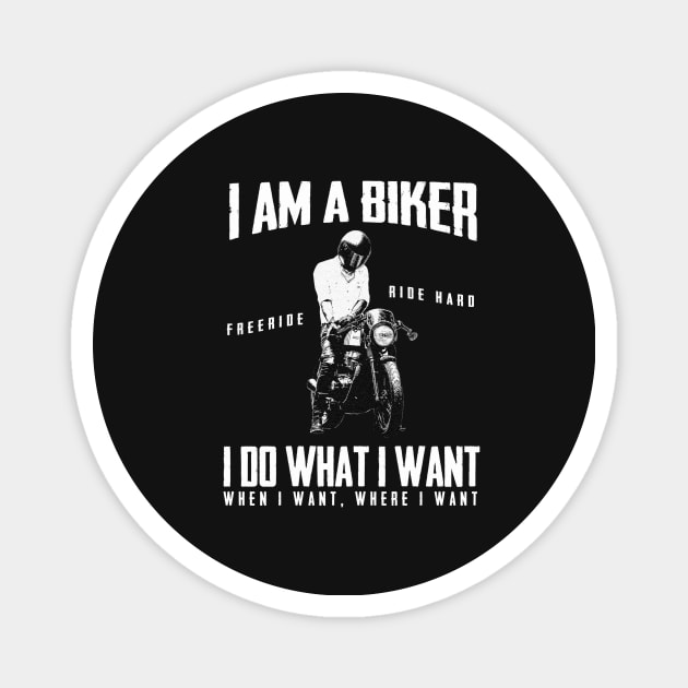 I Am A Biker Mens Funny Motorcycle White Magnet by Aspita